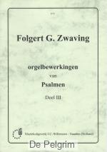 Orgelbewerkingen van Psalmen 3 - Folgert Zwaving